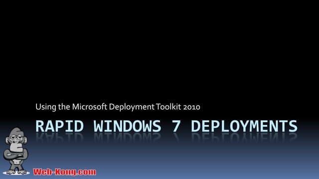 TDF Professional Conf 2010 - Rapid Windows 7 Deployments