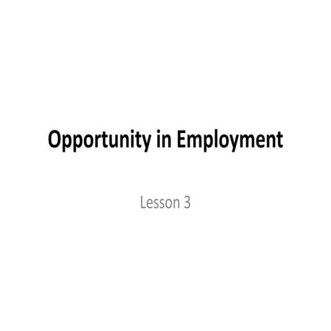 TCH-9-LESSON-3-OPPORTUNITY-IN-EMPLOYMENT.pptx
