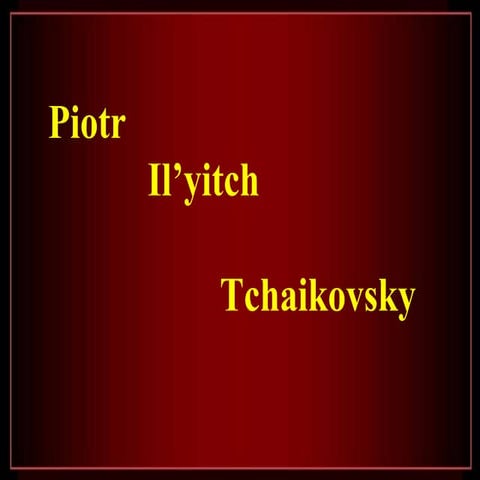 Tchaikovsky