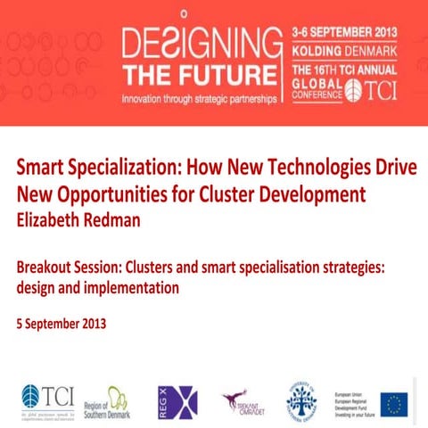 TCI 2013 Smart Specialization: How New Technologies Drive New Opportunities f...