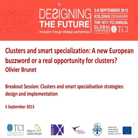 TCI Clusters and smart specialization: A new European buzzword or a real oppo...