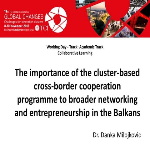 TCI 2016 The importance of the cluster-based cross-border cooperation program...