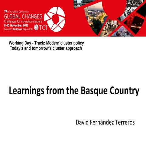 TCI 2016 Learnings from the Basque Country