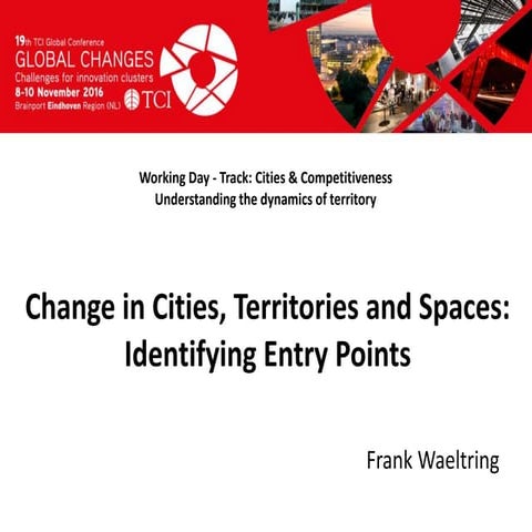 TCI 2016 Change in Cities, Territories and Spaces | PPT