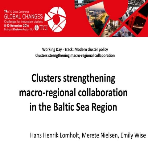 TCI 2016 Clusters strengthening macro-regional collaboration in the Baltic Se...