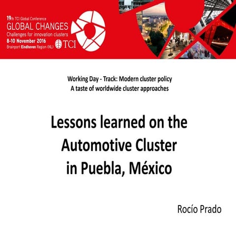 TCI 2016 Lessons learned on the Automotive Cluster in Puebla, Mexico