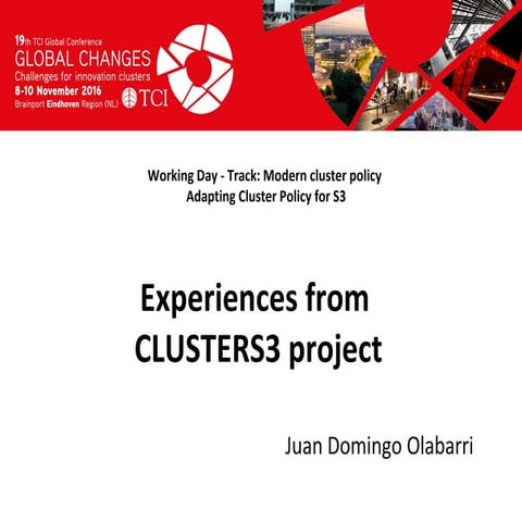 TCI 2016 Experiences from CLUSTERS3 project