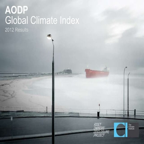 Asset Owners Disclosure Project - 2012 Global Climate Index