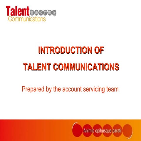 Introduction of Talent Communications
