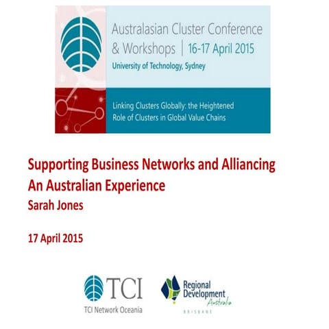 TCIOceania15 Supporting Business Networks and Alliancing-An Australian Experi...
