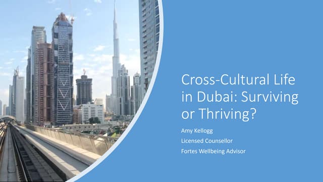 ‘Cross-Cultural Life in Dubai: Surviving or Thriving?’