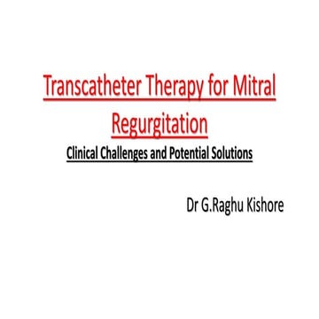 Transcatheter therapy for Mitral Regurgitation (MR)