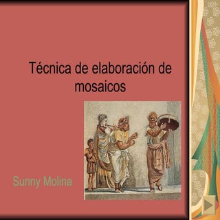 TéCnica De ElaboracióN De Mosaicos