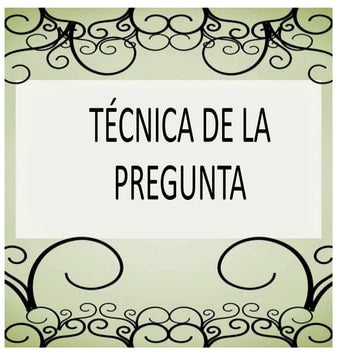 Técnica de la pregunta