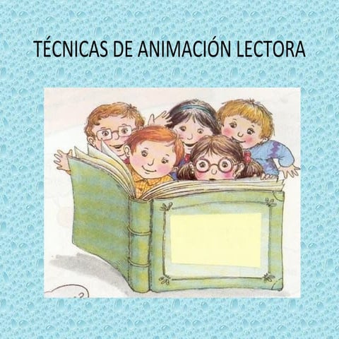  Algunas técnicas de animación lectora.