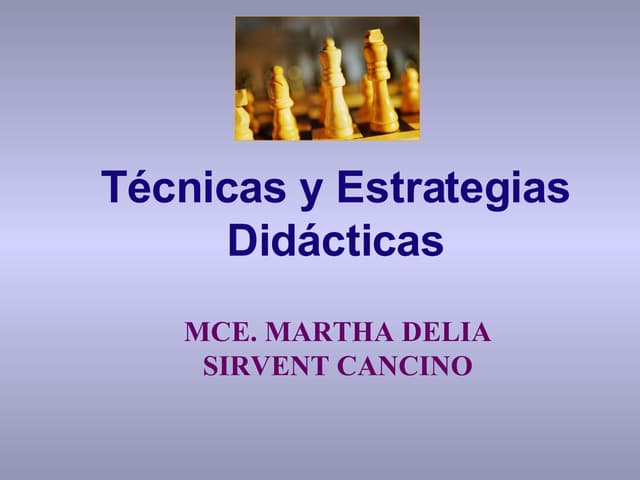 Técnicas Y Estrategias Didácticas