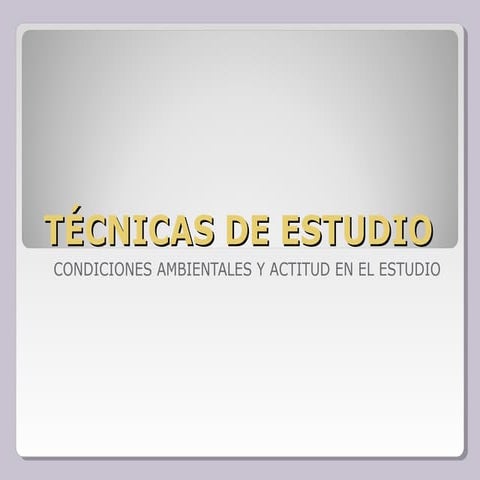 Técnicas de estudio i