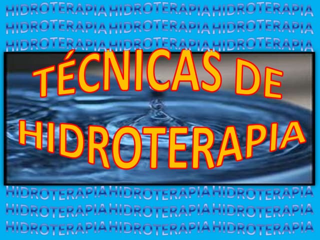 TÉCNICAS DE HIDROTERAPIA