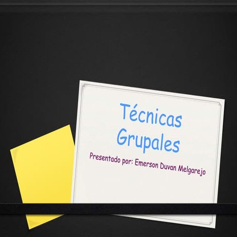 Técnicas grupales