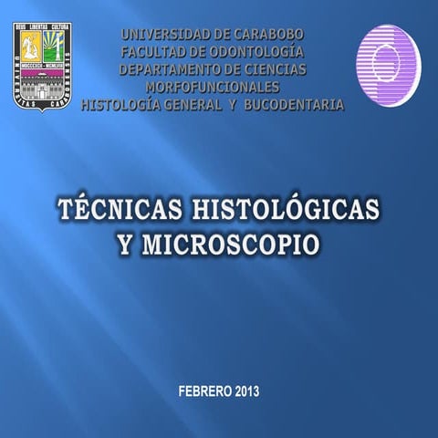 Primera clase de histologia! Tecnicas histologicas y microscopio