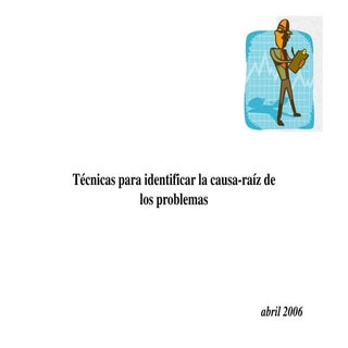 Técnicas para identificar la causa ...