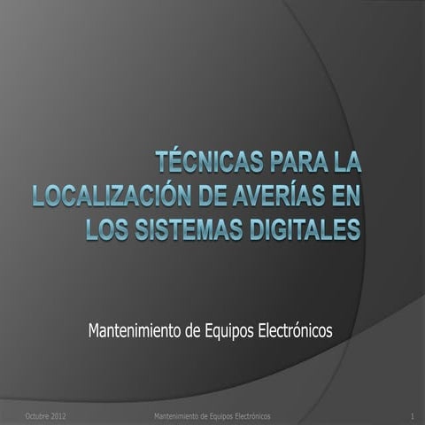Técnicas para la localización de averías en los sistemas digitales