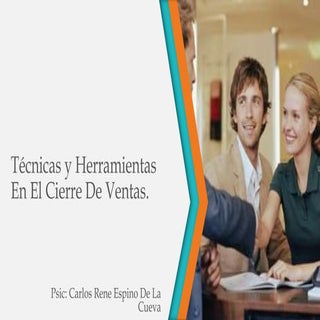 Técnicas y herramientas en el cierr...