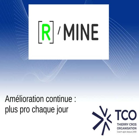 Amélioration continue : plus pro chaque jour