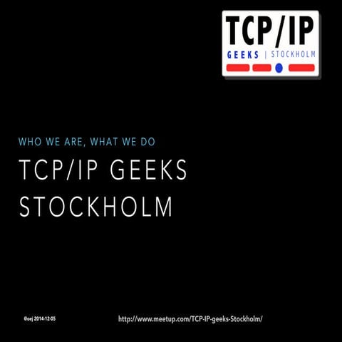 TCP/IP geeks Stockholm :: Manifesto