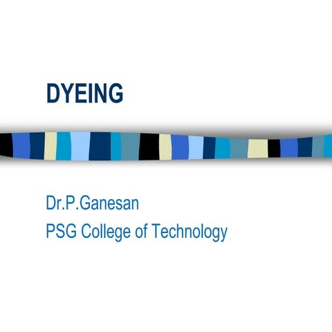 TCP-PSG-Dyeing.ppt