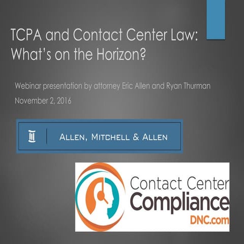 TCPA and Contact Center Law: What's on the Horizon in 2017? 