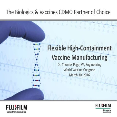  Flexible High-Containment Vaccine Manufacturing