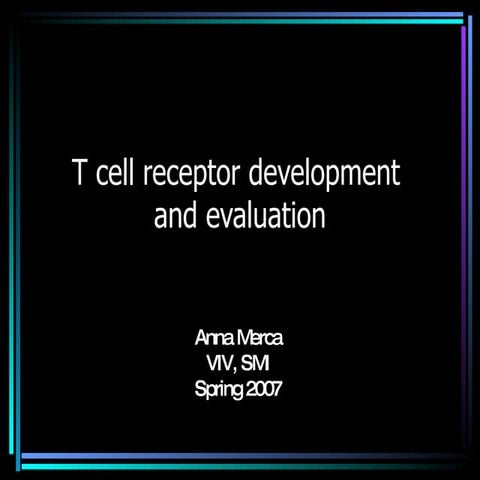 Tcr development and evaluation