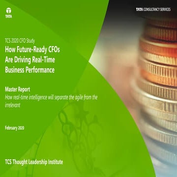 TCS 2020 CFO Study Master Report - How real-time intelligence will separate t...