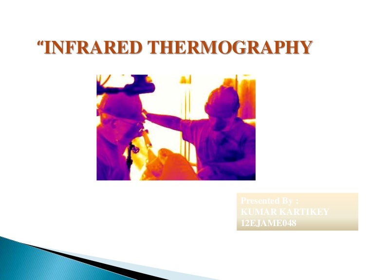 INFRARED THERMOGRAPHY