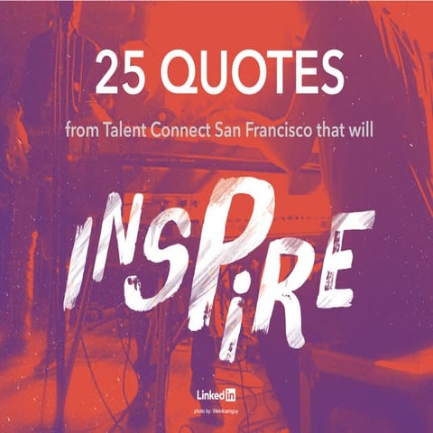 35 Inspirational Quotes from Talent Connect San Francisco and London