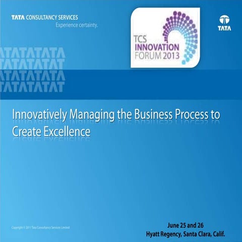 Innovatively Managing the Business Process to Create Excellence