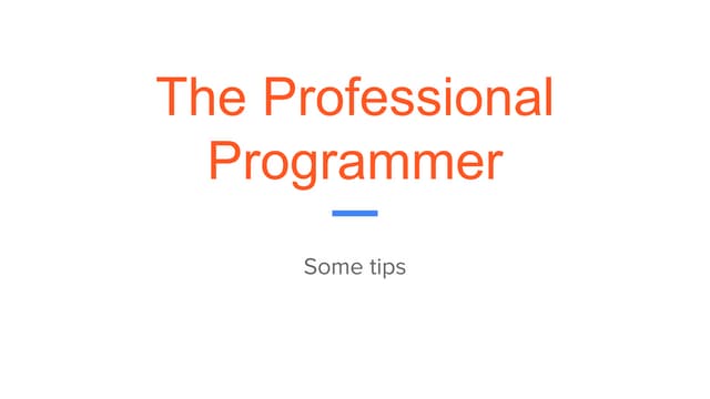 The Professional Programmer