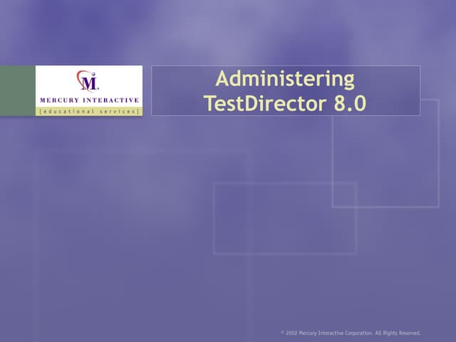 Mercury Testdirector8.0 Admin Slides
