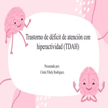 TDAH-Trastorno de deficit de atencion mas Hiperactividad .pptx