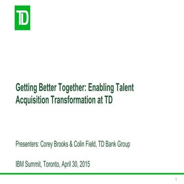 IBM Smarter Workforce Summit Toronto 2015: Getting Better Together: Enabling ...