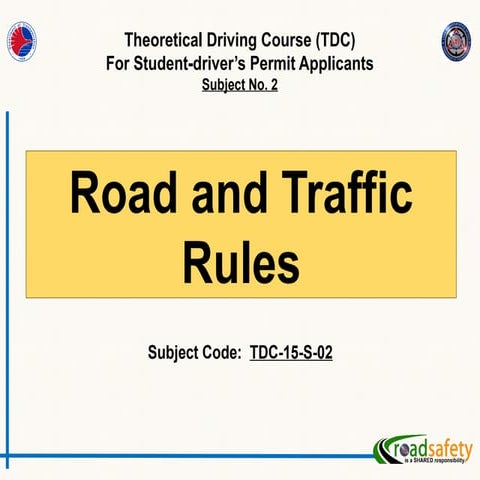 TDC-15-S-02 Road and Traffic Rules (Version 2).pptx