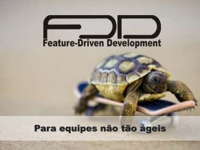FDD para equipes não tão ágeis