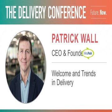 #TDC17 - MetaPack - Welcome and Trends in Delivery