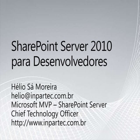 TDC 2011 - SharePoint 2010 para Desenvolvedores