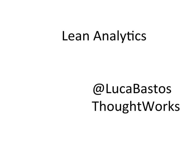 Lean Analytics - TDC2013