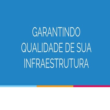 TDC2016POA | Trilha Infraestrutura -  Garantindo a qualidade de sua infraestr...