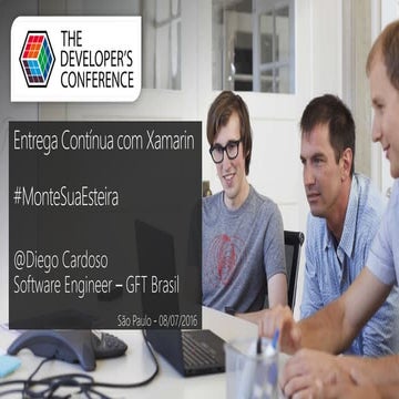 TDC2016 - SP - Trilha Xamarin - Entrega Contínua com Xamarin #MonteSuaEsteira