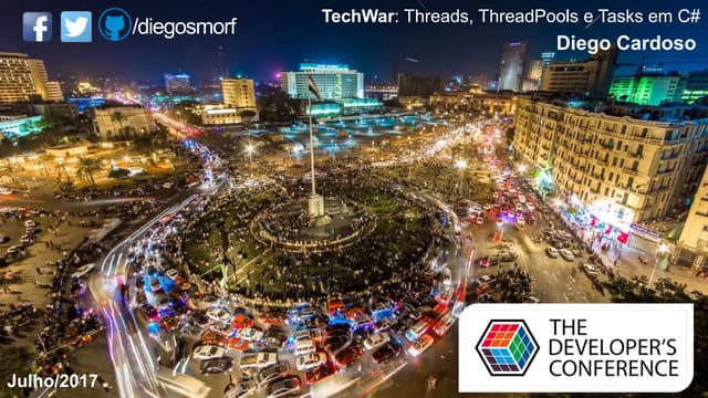 TDC SP 2017 Trilha .NET - TechWar: Threads, ThreadPools e Tasks em C#