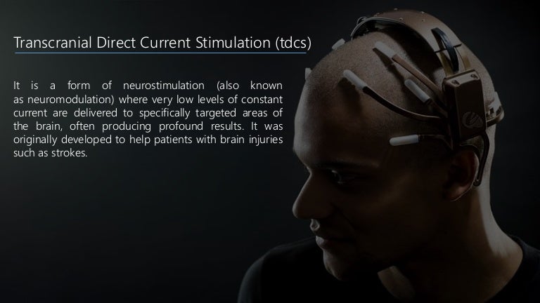 Transcranial direct-current stimulation (tDCS)